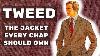 The Tweed Sports Jacket The Style Item Every Man Should Own